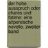 Der hohe Ausspruch oder Chares und Fatime: eine Altpersische Novelle. Zweiter Band