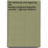Die Ablösung Und Regelung Der Waldgrundgerechtigkeiten, Volume 1 (German Edition) door Danckelmann Bernhard