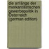 Die Anfänge Der Merkantilistischen Gewerbepolitik in Österreich (German Edition)