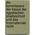 Die Kommissare Der Kasse Der Egyptischen Staatsschuld Und Das Internationale Recht