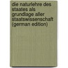 Die Naturlehre Des Staates Als Grundlage Aller Staatswissenschaft (German Edition) door Adolph Constantin Frantz Gustav