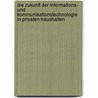 Die Zukunft Der Informations- Und Kommunikationstechnologie in Privaten Haushalten by Claudia Busch