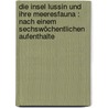 Die insel Lussin und ihre Meeresfauna : Nach einem Sechswöchentlichen Aufenthalte by Grube