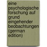Eine Psychologische Forschung Auf Grund Eingehender Beobachtungen (German Edition) door Max Giessler Carl