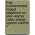 Final Environmental Impact Statement on Allen-Warner Valley Energy System Volume 1