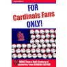 For Cardinals Fans Only!: More Than a Half-Century of Memories from Redbird Nation door Rich Wolfe