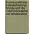 Fruhneuzeitliche Selbsterhaltung: Telesio Und Die Naturphilosophie Der Renaissance