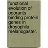Functional Evolution of Odorants Binding Protein Genes in Drosophila Melanogaster. door Ya Ping Wang