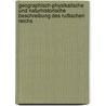Geographisch-physikalische Und Naturhistorische Beschreibung Des Rußischen Reichs door Johann-Gottlieb Georgi