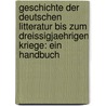 Geschichte Der Deutschen Litteratur Bis Zum Dreissigjaehrigen Kriege: Ein Handbuch door Wilhelm Wackernagel