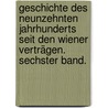 Geschichte des neunzehnten Jahrhunderts seit den Wiener Verträgen. Sechster Band. by G[Eorg] G[Ottfried] Gervinus