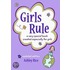 Girls Rule: A Very Special Book Created Especially For Girls -- Updated Edition
