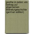 Goethe in Polen: Ein Beitrag Zur Allgemeinen Litteraturgeschichte (German Edition)
