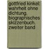 Gottfried Kinkel: Wahrheit ohne Dichtung. Biographisches Skizzenbuch. Zweiter Band