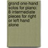 Grand One-Hand Solos for Piano: 8 Intermediate Pieces for Right or Left Hand Alone