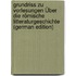Grundriss Zu Vorlesungen Über Die Römische Litteraturgeschichte (German Edition)