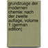 Grundzuege Der Modernen Chemie: Nach Der Zweite Auflage, Volume 1 (German Edition)