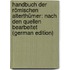 Handbuch Der Römischen Alterthümer: Nach Den Quellen Bearbeitet (German Edition)