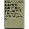 Harcourt School Publishers Eprod/Math: Package Of 5 Intervention Skills Cd Grade 5 door Hsp