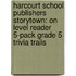 Harcourt School Publishers Storytown: On Level Reader 5-Pack Grade 5 Trivia Trails