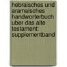 Hebraisches Und Aramaisches Handworterbuch Uber Das Alte Testament: Supplementband door Wilhelm Gesenius