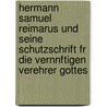 Hermann Samuel Reimarus Und Seine Schutzschrift Fr Die Vernnftigen Verehrer Gottes by David Friedrich Strauss
