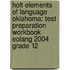 Holt Elements Of Language Oklahoma: Test Preparation Workbook Eolang 2004 Grade 12