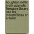 Houghton Mifflin Math Spanish: Literature Library Uso Las Matem?ticas En El Taller