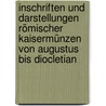 Inschriften Und Darstellungen Römischer Kaisermünzen Von Augustus Bis Diocletian door Gustav Grunau