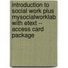 Introduction to Social Work Plus MySocialWorkLab with Etext -- Access Card Package door O. William Farley