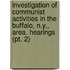 Investigation Of Communist Activities In The Buffalo, N.y., Area. Hearings (pt. 2)