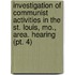 Investigation Of Communist Activities In The St. Louis, Mo., Area. Hearing (pt. 4)