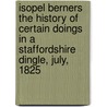 Isopel Berners The History of certain doings in a Staffordshire Dingle, July, 1825 by George Henry Borrow