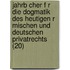Jahrb Cher F R Die Dogmatik Des Heutigen R Mischen Und Deutschen Privatrechts (20)
