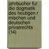 Jahrbucher Fur Die Dogmatik Des Heutigen R Mischen Und Deutschen Privatrechts (14)