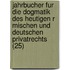 Jahrbucher Fur Die Dogmatik Des Heutigen R Mischen Und Deutschen Privatrechts (25)