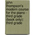 John Thompson's Modern Course For The Piano - Third Grade (Book Only): Third Grade