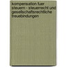 Kompensation Fuer Steuern - Steuerrecht Und Gesellschaftsrechtliche Treuebindungen door Astrid Erker