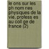 Le Ons Sur Les Ph Nom Nes Physiques De La Vie, Profess Es Au Coll Ge De France (2)