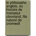 Le Philosophe Anglois, Ou Histoire De Monsieur Cleveland, Fils Naturel De Cromwell