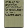 Lehrbuch Der Speciellen Heilmittellehre: Für Vorlesungen Und Zum Selbststudium... door W.J.A. Werber