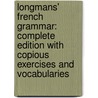 Longmans' French Grammar: Complete Edition With Copious Exercises And Vocabularies door Thomas Handel Bertenshaw