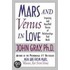 Mars And Venus In Love: Inspiring And Heartfelt Stories Of Relationships That Work