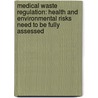 Medical Waste Regulation: Health and Environmental Risks Need to Be Fully Assessed door United States General Accounting Office