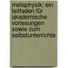 Metaphysik; ein Leitfaden für akademische Vorlesungen sowie zum Selbstunterrichte door Hagemann