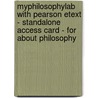 Myphilosophylab With Pearson Etext - Standalone Access Card - For About Philosophy door Robert Paul Wolff