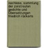 Nachlese, Sammlung der zerstreuten Gedichte und Übersetzungen Friedrich Rückerts