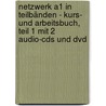 Netzwerk A1 In Teilbänden - Kurs- Und Arbeitsbuch, Teil 1 Mit 2 Audio-cds Und Dvd door Helen Schmitz