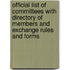 Official List of Committees with Directory of Members and Exchange Rules and Forms