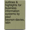Outlines & Highlights For Business Information Systems By Paul Beynon-Davies, Isbn door Cram101 Textbook Reviews